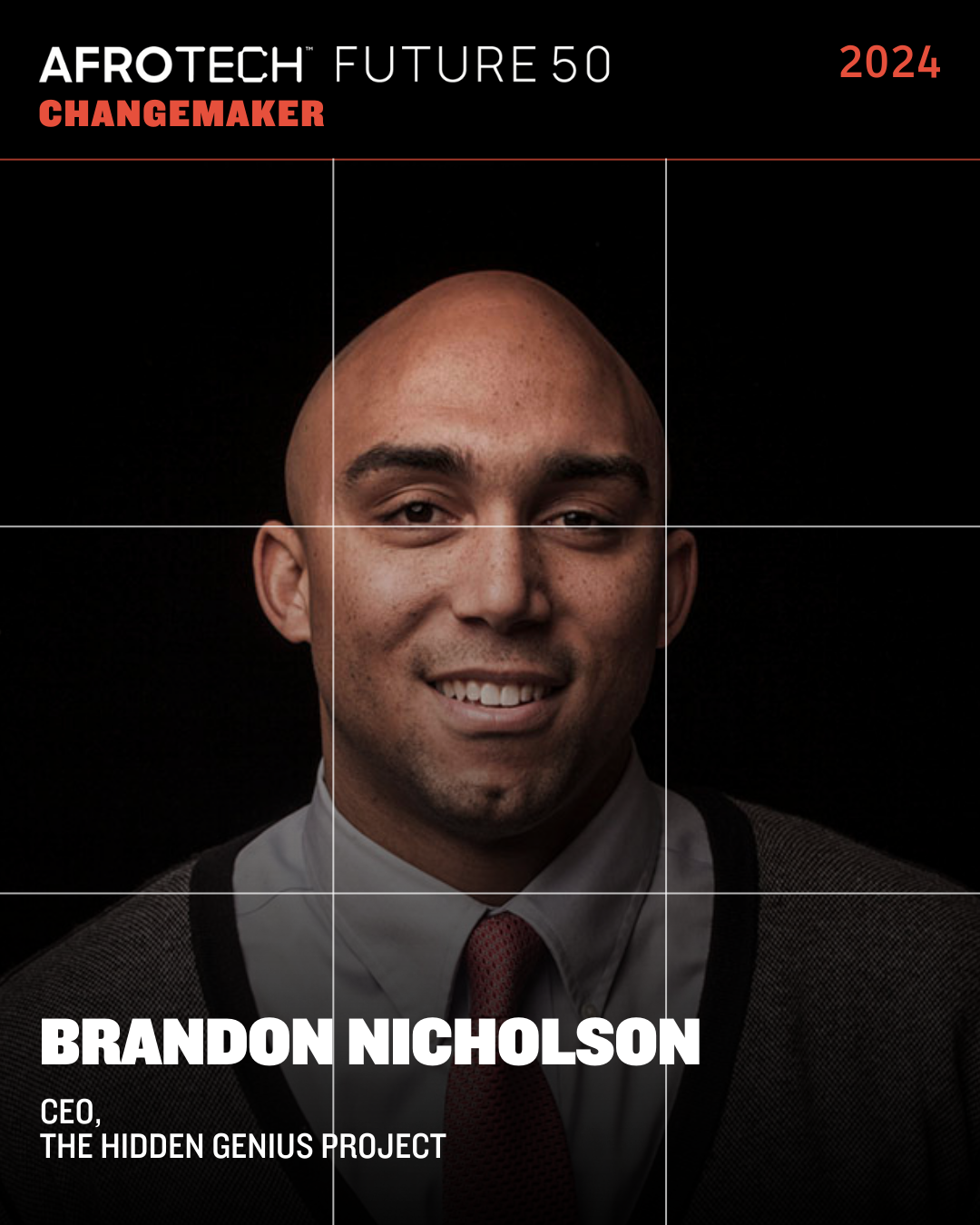 Meet AfroTech™ 2024 Future 50 Dr. Brandon Nicholson, CEO, The Hidden Genius Project The